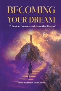 bokomslag Becoming Your Dream!