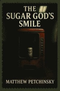 bokomslag Sugar God's Smile
