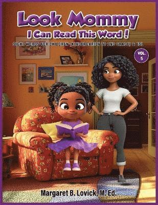 bokomslag Look Mommy, I Can Read This Word (Vol. 5) Sight Words for Children (K-2nd) Grade & ESL