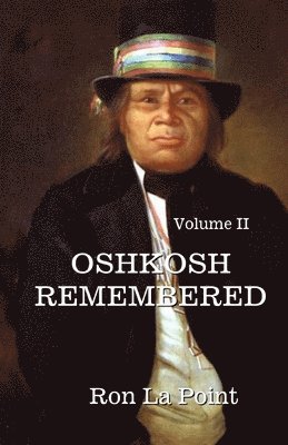 bokomslag Oshkosh Remembered: volume II: Volume II