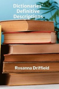 bokomslag Dictionaries' Definitive Descriptions