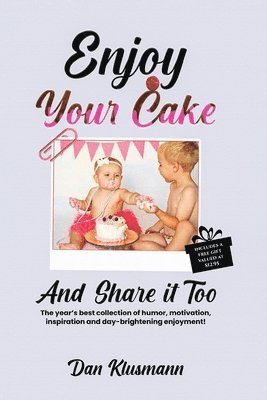 bokomslag Enjoy Your Cake and Share It Too