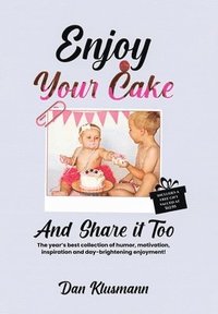 bokomslag Enjoy Your Cake and Share It Too