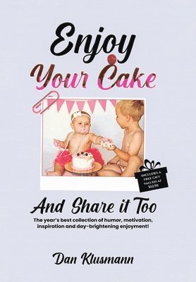 bokomslag Enjoy Your Cake and Share It Too
