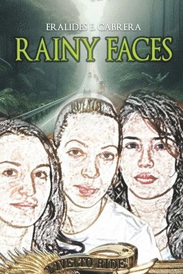 Eralides E Cabrera - Rainy Faces, Häftad