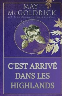 bokomslag C'est Arrivé dans les Highlands