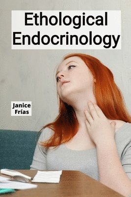bokomslag Ethological Endocrinology