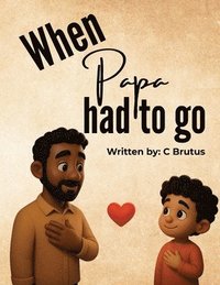 bokomslag When Papa Had to Go