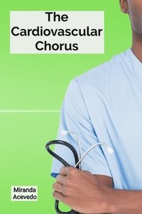 bokomslag Cardiovascular Chorus