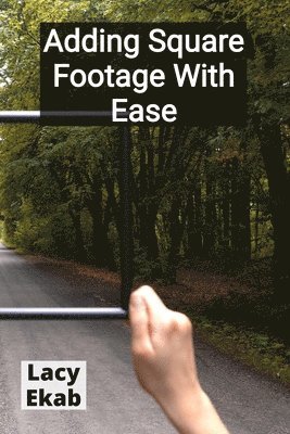 bokomslag Adding Square Footage With Ease