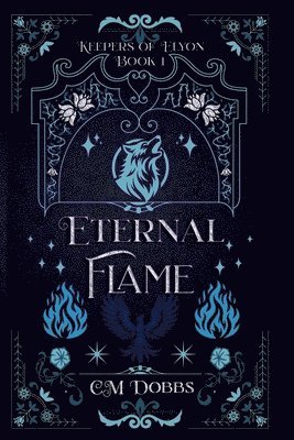 Cortaney M Dobbs - Keepers of Elyon And the Eternal Flame, Häftad