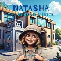 bokomslag Natasha the Dinosaur Hunter