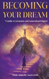 bokomslag Becoming Your Dream!