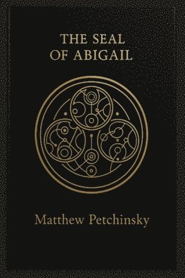 Matthew Petchinsky - Seal of Abigail, Häftad
