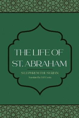 bokomslag The Life of St. Abraham