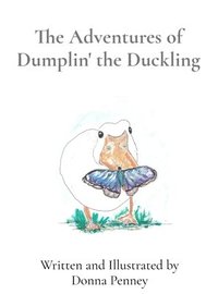 bokomslag Adventures of Dumplin' the Duckling