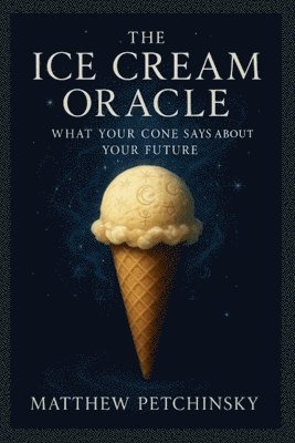 Petchinsky - Ice Cream Oracle, Häftad