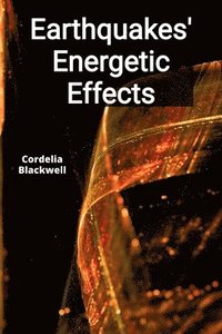 bokomslag Earthquakes' Energetic Effects