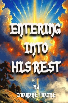 Entering Into His Rest