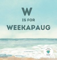 bokomslag W is for Weekapaug