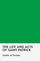 bokomslag The Life and Acts of Saint Patrick