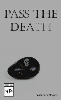 Cassandra Morphy - Pass the Death, Häftad