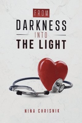 bokomslag From Darkness Into The Light