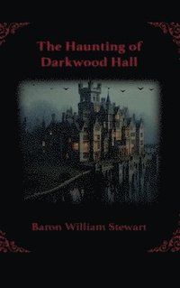 bokomslag Haunting of Darkwood Hall