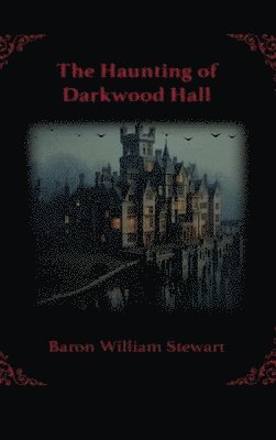 bokomslag Haunting of Darkwood Hall