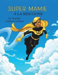 bokomslag Super Mamie à la Rescousse