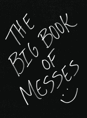 Julia Rose - Big Book of Messes, Inbunden