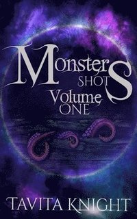 bokomslag Monster Shots Volume One