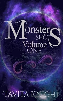 bokomslag Monster Shots Volume One
