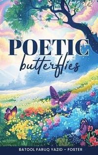 bokomslag Poetic Butterflies