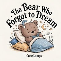 bokomslag bear who forgot to dream