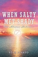 bokomslag When Salty Met Shady