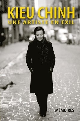 bokomslag Kieu Chinh - Une Artiste En Exil (soft cover - bw - 2025 edition)