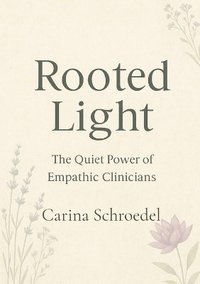 bokomslag Rooted Light