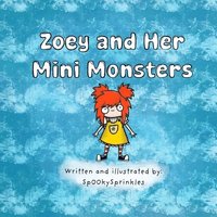 bokomslag Zoey and Her Mini Monsters