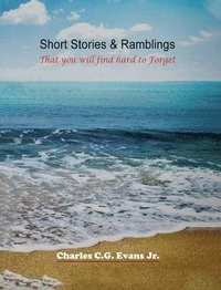 bokomslag Short Stories & Ramblings