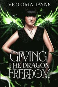 bokomslag Giving the Dragon Freedom