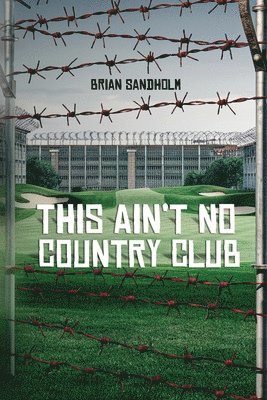 bokomslag This Ain't No Country Club