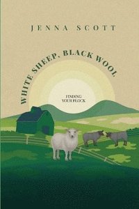 bokomslag White Sheep Black Wool