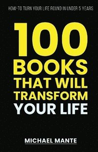 bokomslag 100 Books that will transform your life
