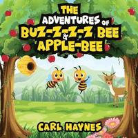bokomslag Adventures of Buz-z-z-z bee & Apple-Bee