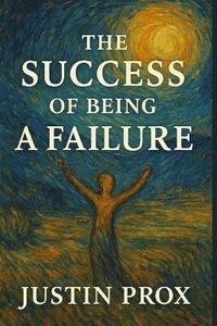 bokomslag Success of being a Failure
