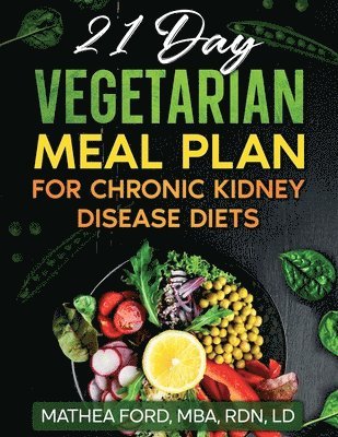 bokomslag 21 Day Vegetarian Meal Plan For Chronic Kidney Disease