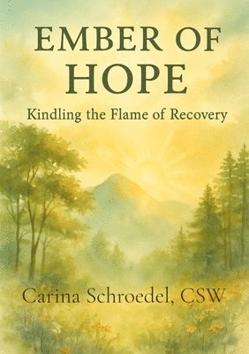 Carina Schroedel - Ember of Hope, Häftad