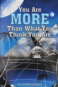 bokomslag You are more than what you think you are