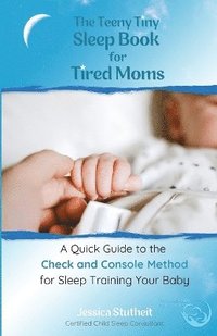 bokomslag Teeny Tiny Sleep Book for Tired Moms